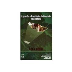 Imagem de Expansão e Trajetórias da Pecuária na Amazônia - Acre, Brasil - Toni, Fabiano; Santos , Jair Carvalho Dos - 9788523009540