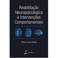 Imagem de Reabilitação Neuropsicológica e Intervenções Comportamentais - Miotto, Eliane Correa - 9788527726832
