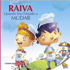 Imagem de Raiva Quando Sou Forçado a Mudar - Nível 4. Coleção Controle Sua Raiva - Vários Autores - 9788537632567