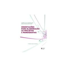 Imagem de Orientações para Elaboração de Projetos e Monografias - Geraldo Balduino Horn, Carmen Lúcia Fornari Diez - 9788532630919
