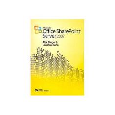 Imagem de Microsoft Office Sharepoint Server 2007 - Capa Comum - 9788573939262