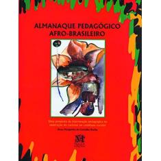 Imagem de Almanaque pedagógico afro-brasileiro - Rosa Margarida De Carvalho Rocha - 9788571605589