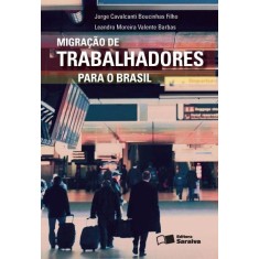 Imagem de Migração de Trabalhadores Para o Brasil - Moreira Valente Barbas, Leandro; Filho, Jorge Cavalcanti Boucinhas - 9788502175952