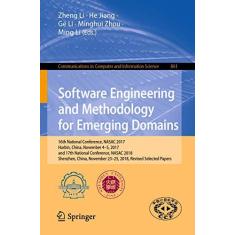 Imagem de Software Engineering and Methodology for Emerging Domains: 16th National Conference, Nasac 2017, Harbin, China, November 4-5, 2017, and 17th National ... 23-25, 2018, Revised Selected Papers: 861