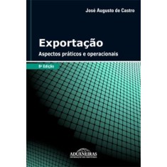 Imagem de Exportação : Aspectos Práticos e Operacionais - 8ª Ed. 2011 - Castro, Jose Augusto De - 9788571295773