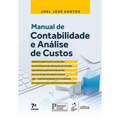 Imagem de Manual de Contabilidade e Análise de Custos - Joel José Santos - 9788597010114