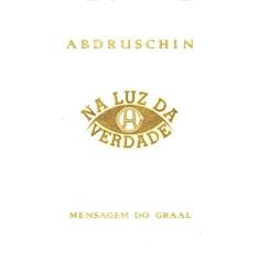 Imagem de V.3 Na Luz Da Verdade - "abdruschin" - 9788572790284