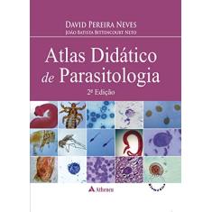 Imagem de Atlas Didático de Parasitologia - 2ª Ed. - Neves, David Pereira - 9788538800019