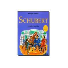 Imagem de Crianças Famosas - Schubert - 2ª Ed. Nova Ortografia - Rachlin, Ann - 9788574164632