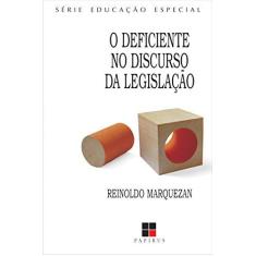Imagem de O Deficiente no Discurso da Legislação - Marquezan, Reinoldo - 9788530808884