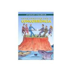 Imagem de Como Conviver com a Concorrência - Stanley Pacheco - 9788571930308