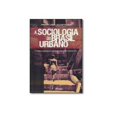 Imagem de A Sociologia do Brasil Urbano - Anthony Leeds - 9788575414644