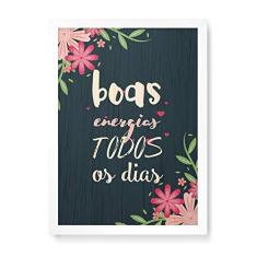 Imagem de Arte Maníacos Quadro Decorativo em Madeira Boas Energias Flores - 23x16,25cm (Moldura caixa em laca )
