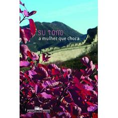 Imagem de A Mulher que Chora - Su, Tong - 9788535915969