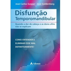 Imagem de Disfunção Temporomandibular (dtm) - Gaspar, José Carlos; Goldenberg, José - 9788538802013