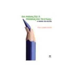Imagem de Da Redação À Produção Textual - Guedes, Paulo Coimbra - 9788588456976