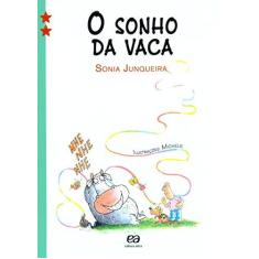 Imagem de O Sonho da Vaca - Col. Estrelinha II - Junqueira, Sonia - 9788508111299