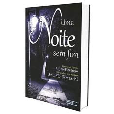 Imagem de Uma Noite Sem Fim - Demarchi, Antonio - 9788572532402
