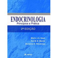 Imagem de Endocrinologia - Princípios e Práticas - 2ª Ed. 2017 - Maciel, Rui M. B. - 9788538807919