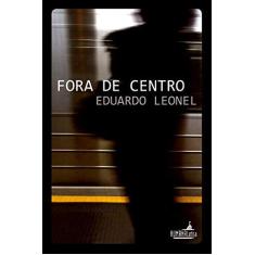 Imagem de Fora De Centro - Lisboa, Eduardo - 9788553065011