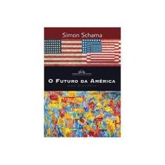 Imagem de O Futuro da América - Schama, Simon - 9788535914320