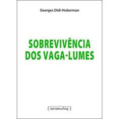 Imagem de Sobrevivência dos Vaga-lumes - Georges Didi-huberman - 9788570418890