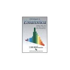 Imagem de Introdução À Estatística - Ara, Amilton Braio; Musetti, Ana Villares; Schneiderman, Boris - 9788521203209