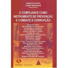 Imagem de O Compliance Como Instrumento de Prevenção e Combate À Corrupção - Porto, Vinicius - 9788595900028