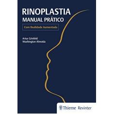 Imagem de Rinoplastia: Manual Prático - Com Realidade Aumentada - Artur Grinfeld - 9788554650605