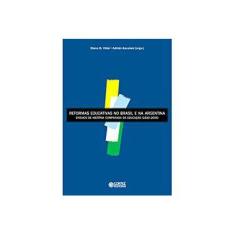 Imagem de Reformas Educativas no Brasil e na Argentina - Adrián Ascolani, Diana G. Vidal - 9788524915185