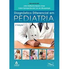 Imagem de Diagnóstico Diferencial em Pediatria - Capa Comum - 9788599977910