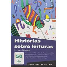 Imagem de Histórias Sobre Leituras - Livros e Leitores - Machado, Ana Maria - 9788508174379