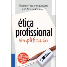 Imagem de Ética Profissional - Col. Direito Simplificado - Cremasco, José Antônio; Cardella, Haroldo Paranhos - 9788502121065
