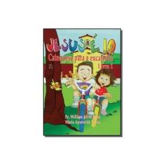 Imagem de Jesus É 10! Catequese Para a Eucaristia - Volume 1 - Vários Autores - 9788572007917