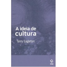Imagem de A Idéia de Cultura - 2ª Ed. - Eagleton, Terry - 9788539301478