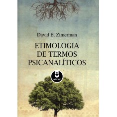 Imagem de Etimologia de Termos Psicanalíticos - Zimerman,   David E. - 9788536327563