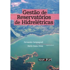 Imagem de Gestão de Reservatórios de Hidrelétricas - Campagnoli, Fernando; Diniz, Noris Costa - 9788579750373