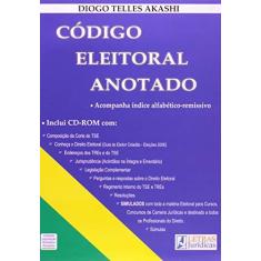 Imagem de Código Eleitoral Anotado - Acompanha CD - Akashi, Diogo Telles - 9788589917247