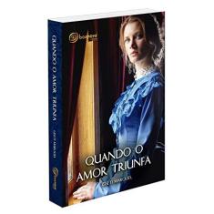 Imagem de Quando o Amor Triunfa - Marques, Giseti - 9788583530497