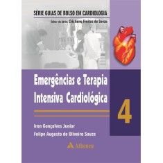 Imagem de Emergências e Terapia Intensiva Cardiológica - Vol. 4 - Série Guias de Bolso Em Cardiologia - Gonçalves Junior, Iran - 9788538802068