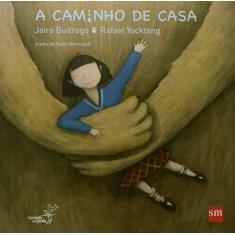 Imagem de A Caminho de Casa - Col. Álbum - Buitrago, Jairo - 9788580720372