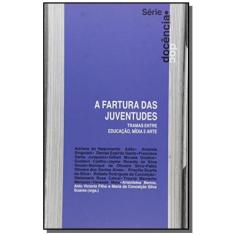 Imagem de A Fartura das Juventudes - Aldo Victorio Filho - 9788581280028