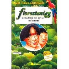 Imagem de Florestania - A Cidadania dos Povos da Floresta - Conforme a Nova Ortografia - Col. Jabuti - Maldonado, Maria Tereza - 9788502038912