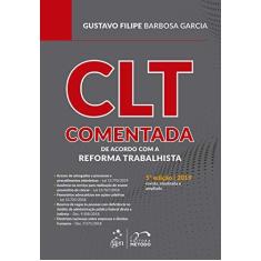 Imagem de CLT Comentada - De acordo com a Reforma Trabalhista - Gustavo Filipe Barbosa Garcia - 9788530984632