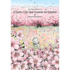 Imagem de O Outro Cão Que Guarda As Estrelas - Murakami, Takashi - 9788545700227