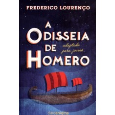 Imagem de A Odisseia de Homero - Adaptada Para Jovens - Lourenço, Frederico - 9788581660158