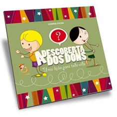 Imagem de Descoberta dos Dons, A: Uma Lição Para Toda Vida - Karina Picon - 9788583530121