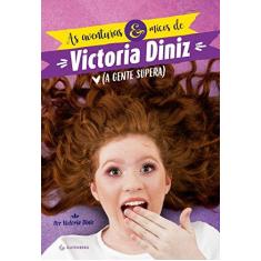 Imagem de As Aventuras e Micos de Victória Diniz (A Gente Supera) - Diniz, Victória - 9788582354698