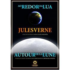 Imagem de Ao Redor da Lua. Autour de la Lune - Jules Verne - 9788580700374