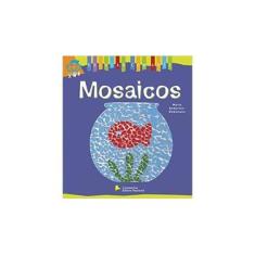 Imagem de Mosaicos - Col. Brincar com Arte - Debuisson, Merie Enderlen - 9788504009248
